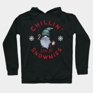 Chilling with the snowmies Hoodie